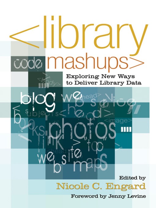 Title details for Library Mashups by Nicole C. Engard - Available